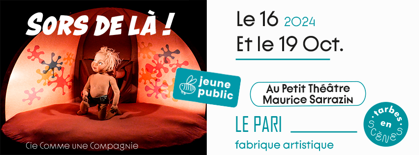 Sors de là! à TARBES